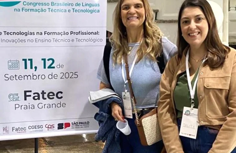 Kátia Galatti e Talita Botelho levam projeto internacional da Fatec Taquaritinga ao Congresso Brasileiro de Línguas
