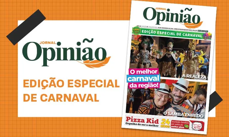 
  Leia o Jornal Opinião – Edição Especial de Carnaval
