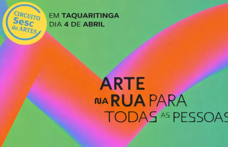 Taquaritinga volta a integrar o Circuito Sesc de Artes com programação gratuita em praça pública