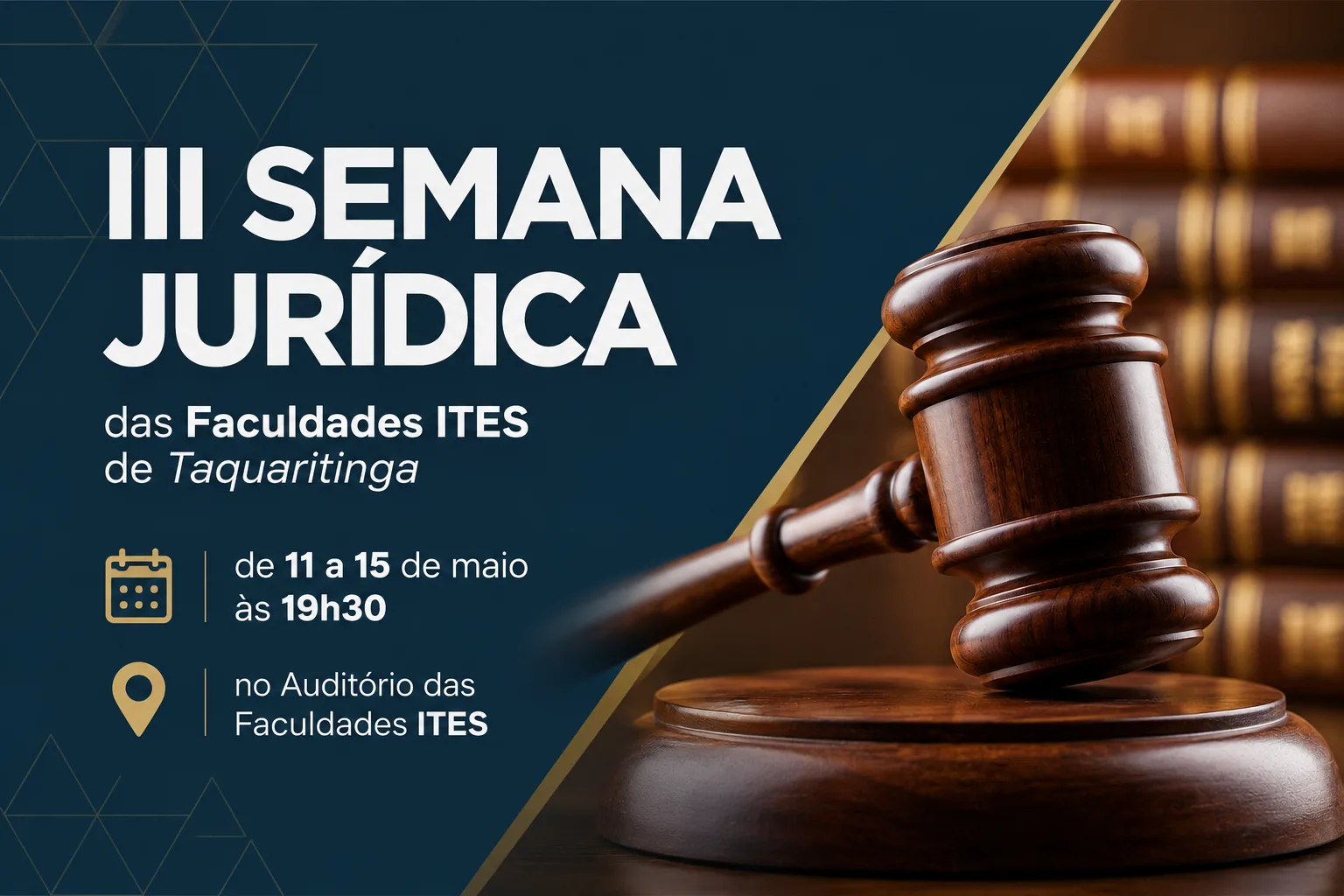 
  III Semana Jurídica das Faculdades ITES debate desafios atuais do Direito