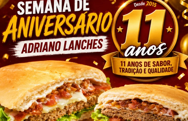 Adriano Lanches completa 11 anos de história