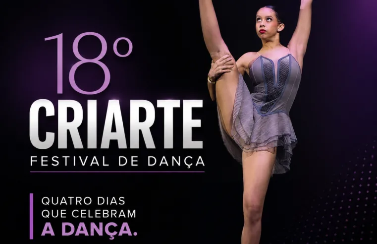 18º CRIARTE confirma sucesso e reúne quase 800 dançarinos